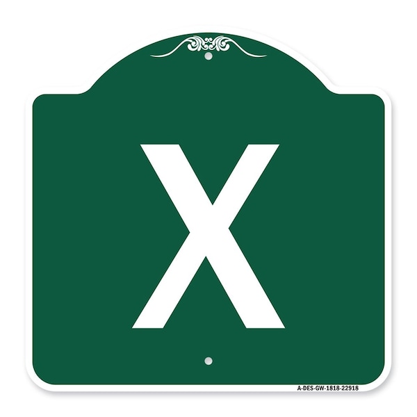 Signmission Designer Series Sign-Sign W/ Letter X, Green & White Aluminum Sign, 18" L, 18" H, GW-1818-22918 A-DES-GW-1818-22918 - main